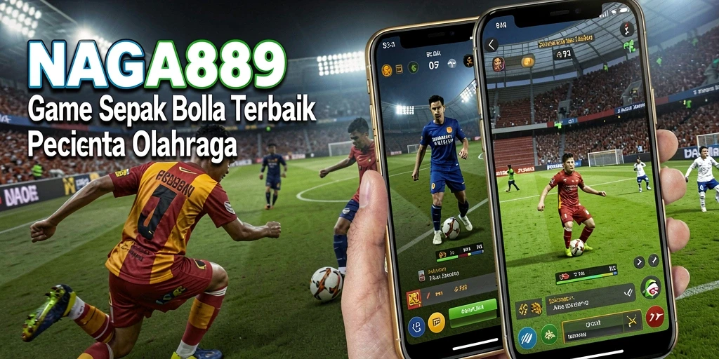 Screenshot utama NAGA889 menampilkan pertandingan sepak bola yang mendebarkan.